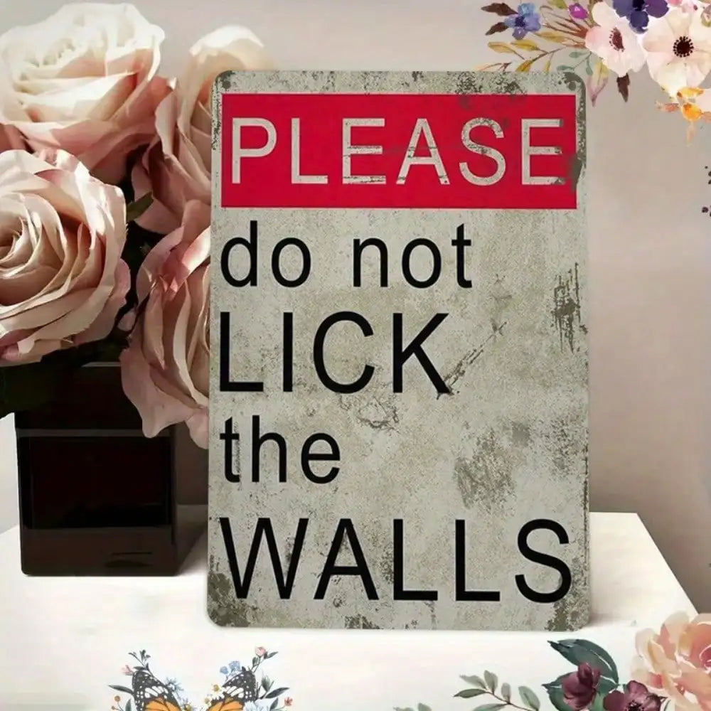 1PC Funny "Please Don't Lick Walls" Metal Sign - Humorous Home Decor, High-Quality Tin Wall Art, Fun Gift