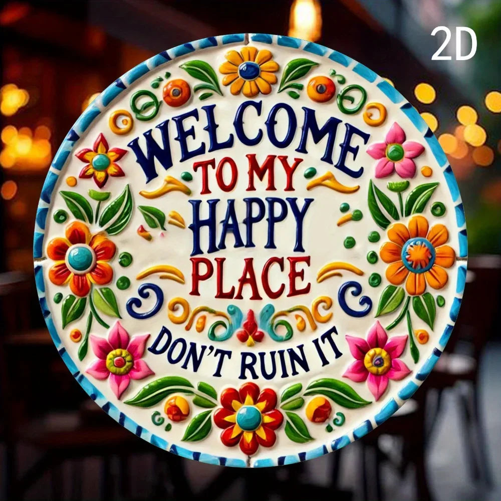Chic "Welcome to My Happy Place" Sign:2D Flat Print Wall Art Crafted from Durable Metal,Perfect for Decorating Diverse Spaces