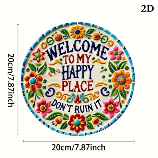 Chic "Welcome to My Happy Place" Sign:2D Flat Print Wall Art Crafted from Durable Metal,Perfect for Decorating Diverse Spaces
