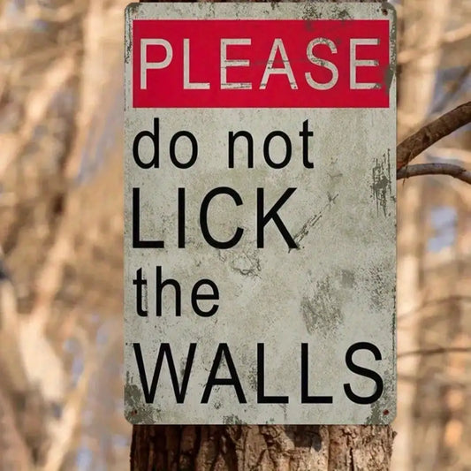 1PC Funny "Please Don't Lick Walls" Metal Sign - Humorous Home Decor, High-Quality Tin Wall Art, Fun Gift