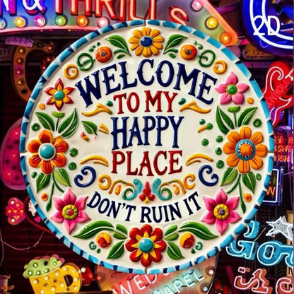 Chic "Welcome to My Happy Place" Sign:2D Flat Print Wall Art Crafted from Durable Metal,Perfect for Decorating Diverse Spaces