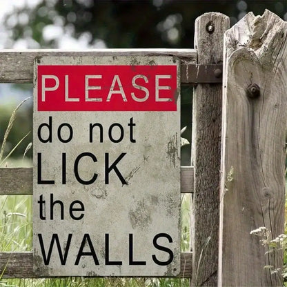 1PC Funny "Please Don't Lick Walls" Metal Sign - Humorous Home Decor, High-Quality Tin Wall Art, Fun Gift