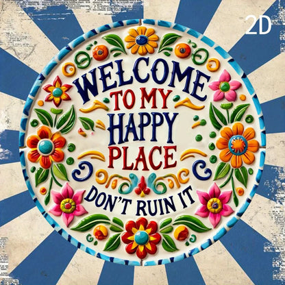 Chic "Welcome to My Happy Place" Sign:2D Flat Print Wall Art Crafted from Durable Metal,Perfect for Decorating Diverse Spaces