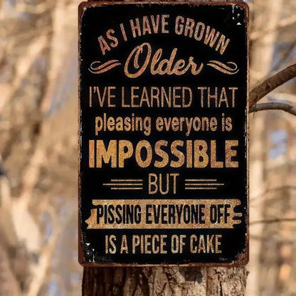 1PC Funny "As I Have Grown Older" Metal Sign - Humorous Motivational Tin Decor for Home, Fun Gift