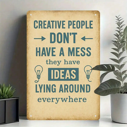 1PC Tin Sign Creative People Quote - Office/Studio Decor, Motivational Wall Art, 8x12 Inches/20x30 Cm